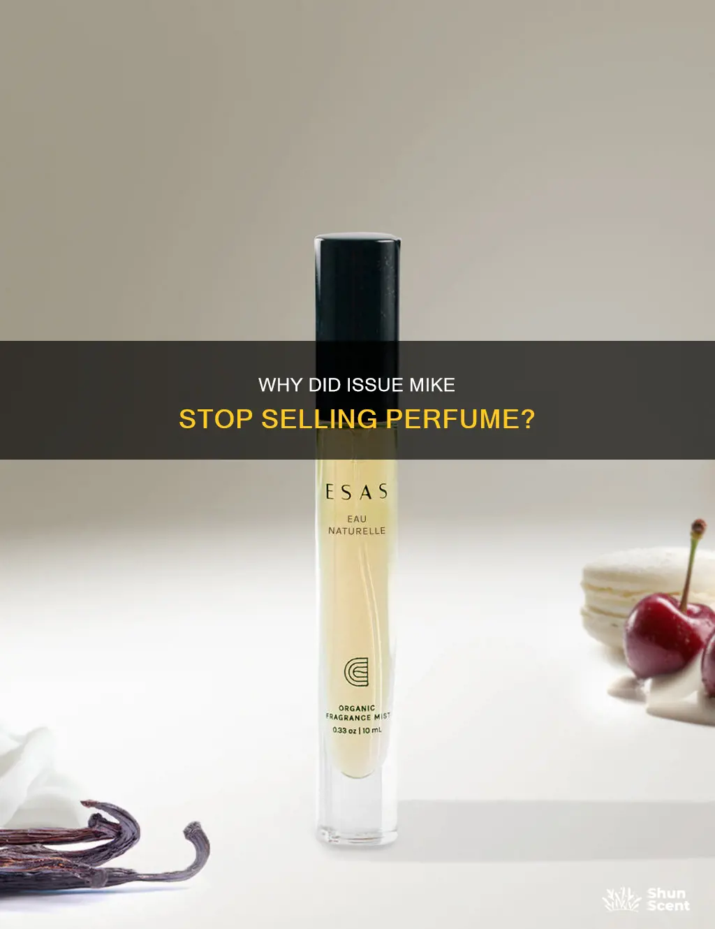 did issue mike stop selling perfume