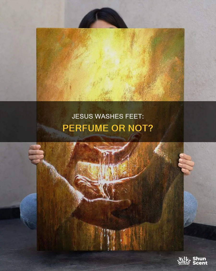 did jesus wash the feet with perfume
