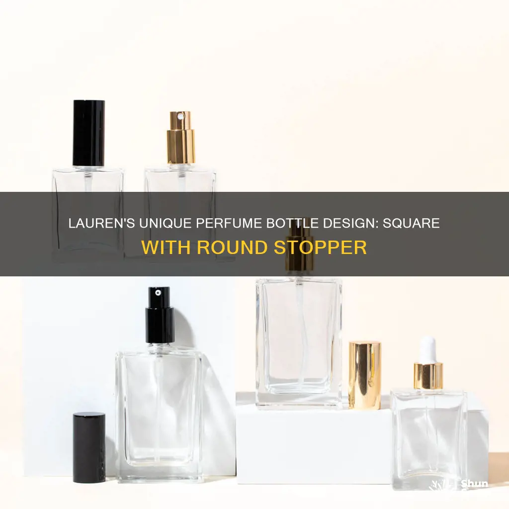 did lauen make a perfume square bottle round stopper