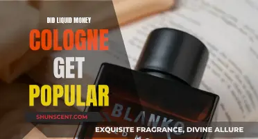 The Rise of Liquid Money Cologne: How Did It Gain Popularity?