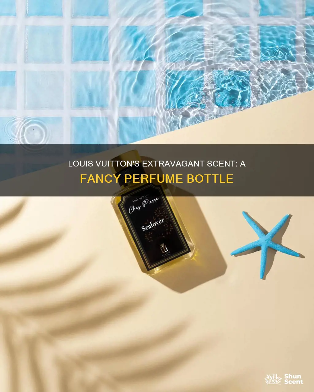 did louis vuitton create a fancy bottle of perfume