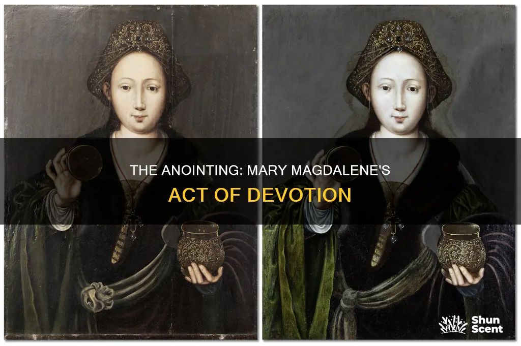 did mary magdalene anoint jesus with perfume