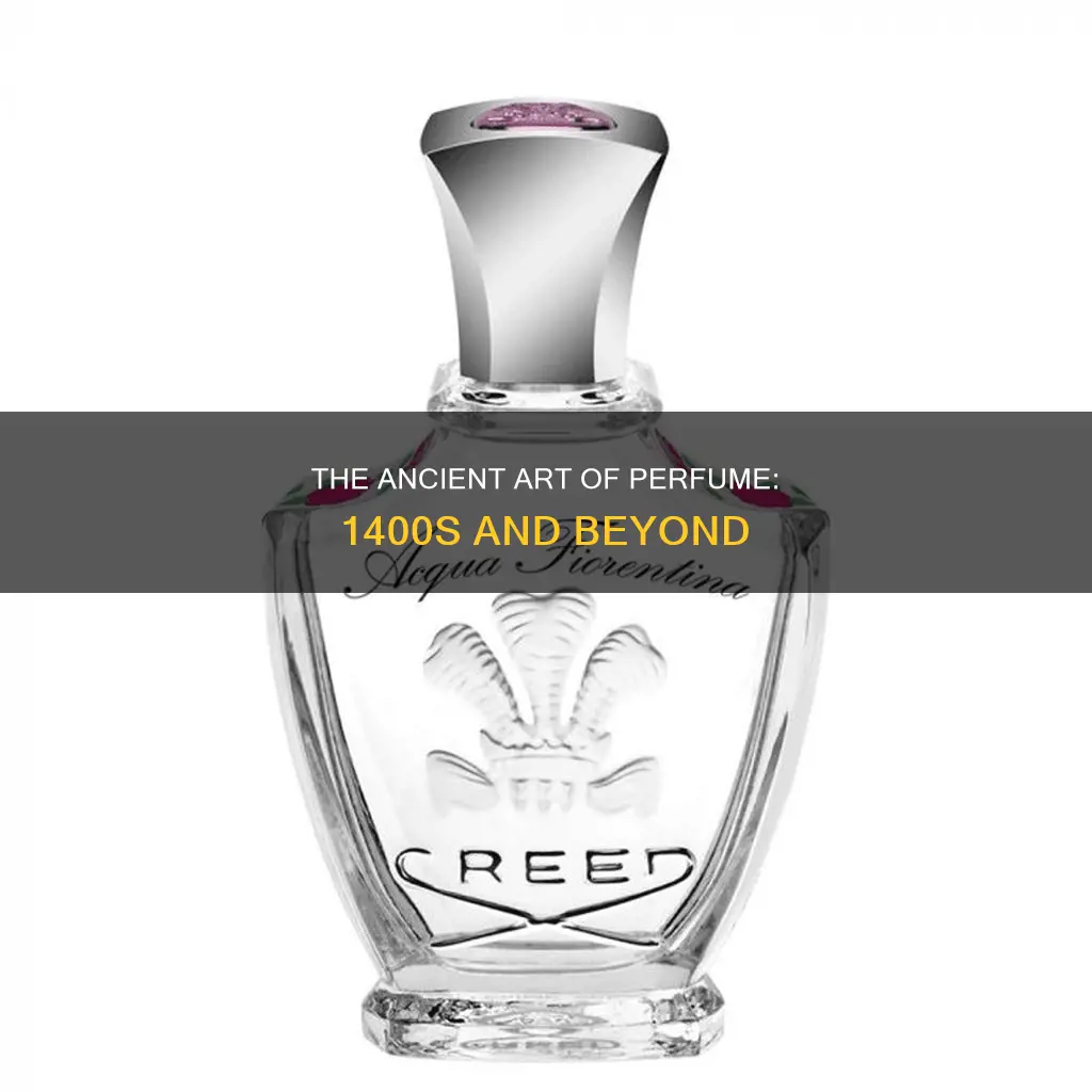 did perfume exist in the 1400s