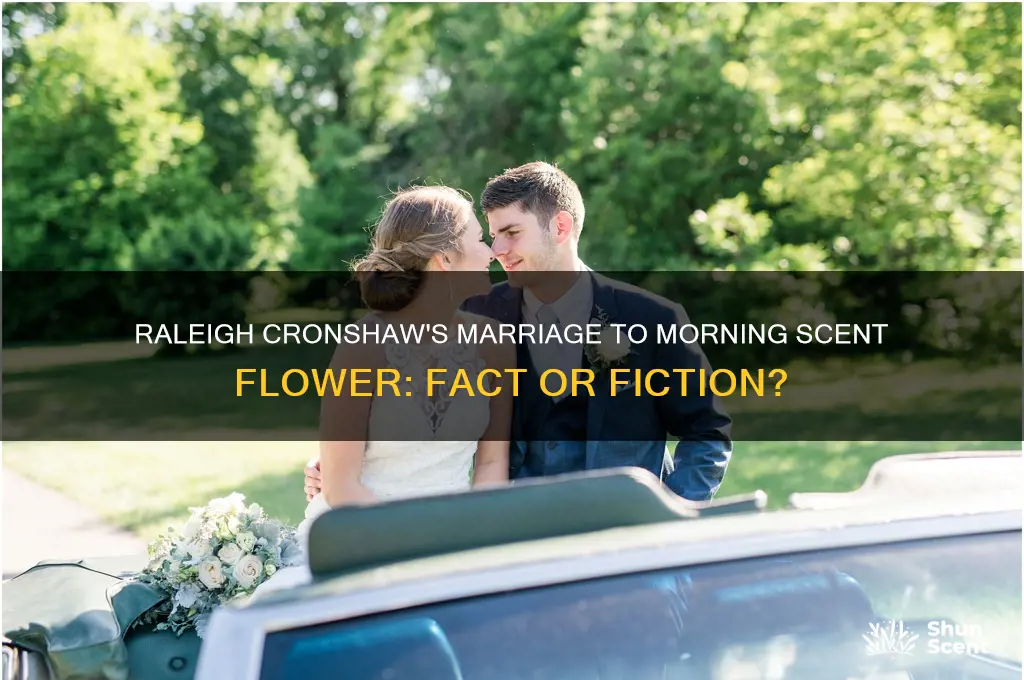 did raleigh cronshaw marry morning scent flower