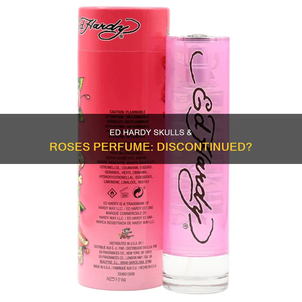 did they discontinue ed hardy skulls and roses perfume