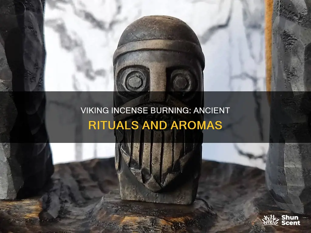 did vikings burn incense