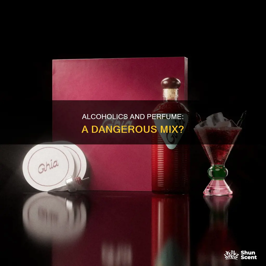 do alcoholics drink perfume