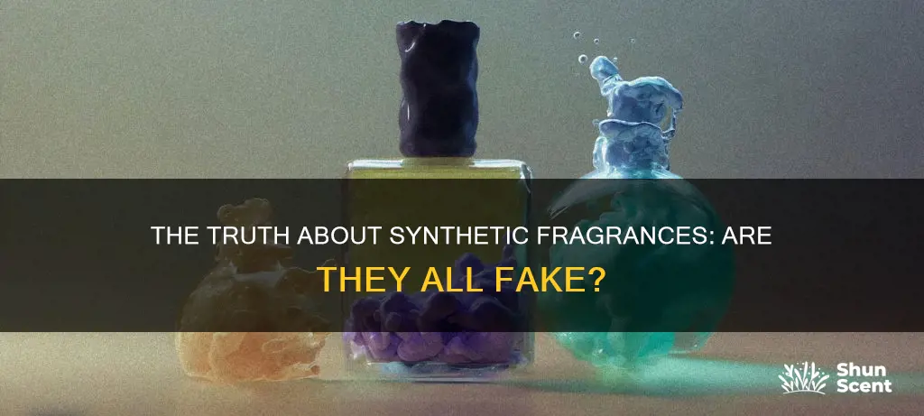 do all fragrances use synthetics