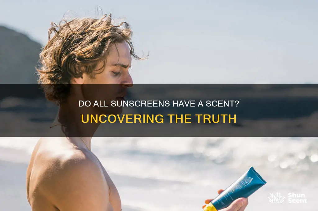 do all sunscreens have a scent