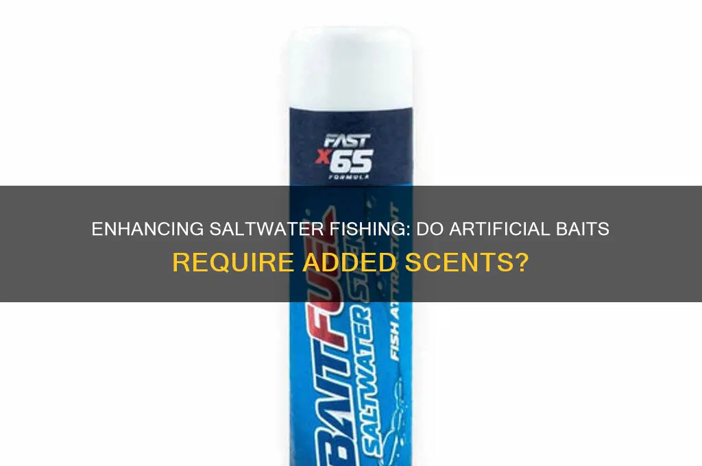 do artificial baits need scent saltwater