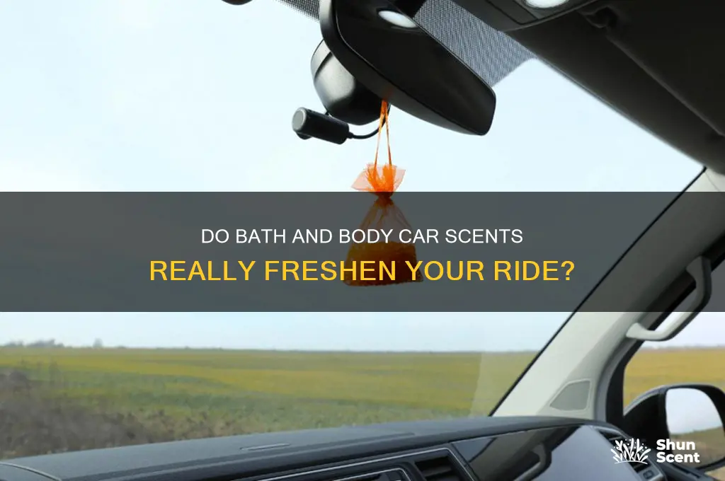 do bath and body car scents work