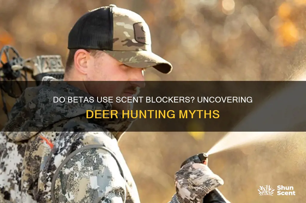 do betas take scent blockers