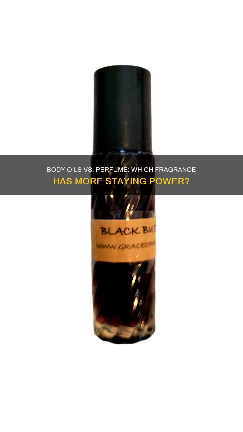 do body oils last longer than perfume