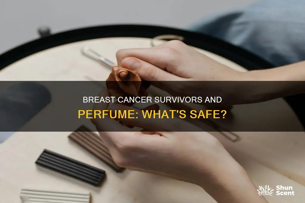 do can breast cancer survivors use perfume