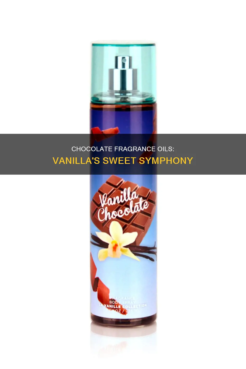 do chocolate fragrance oils have vinella in them