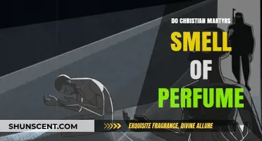 Martyrs' Perfume: A Sweet Scent of Faith