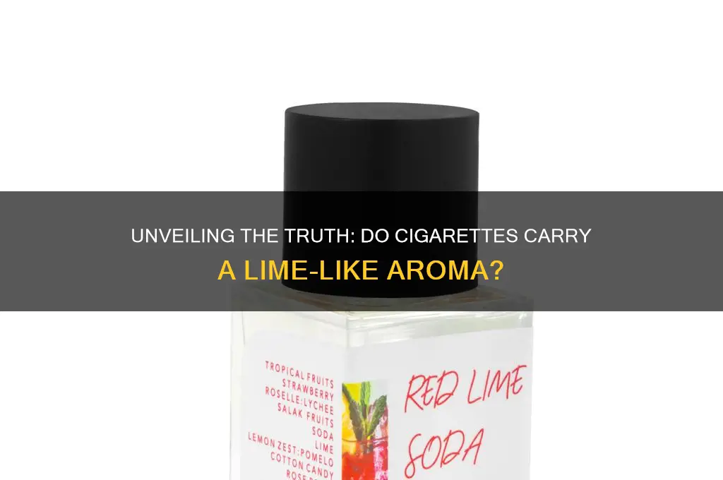 do cigarettes have a lime-like scent