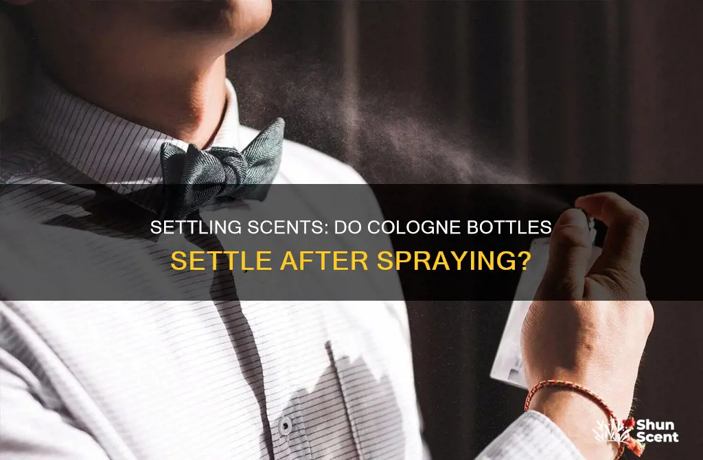 do cologne bottles settle after spraying