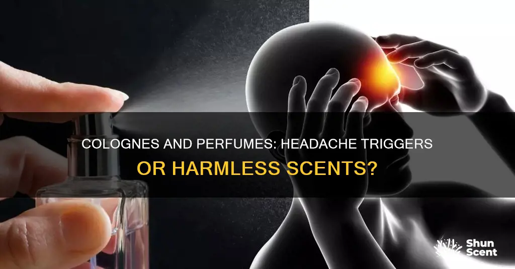 do colognes and perfumes csuse headaches