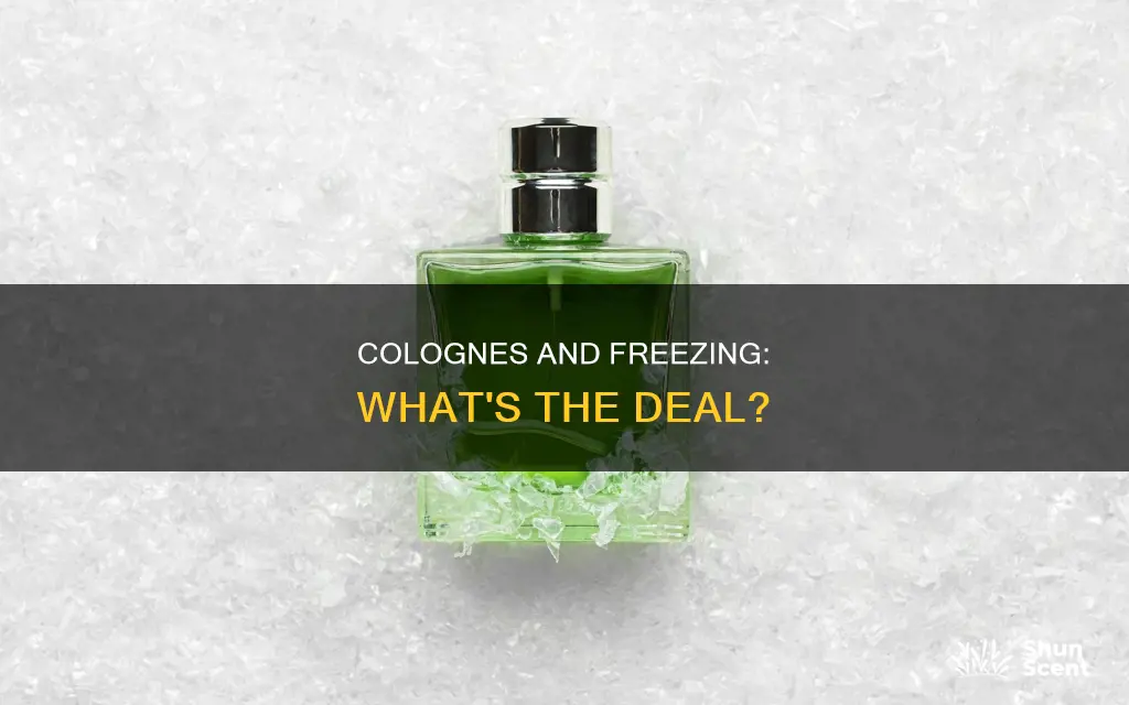 do colognes freeze