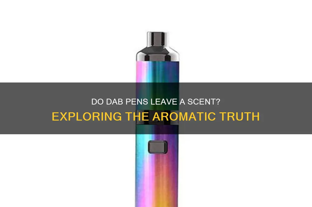 do dab pens leave a scent