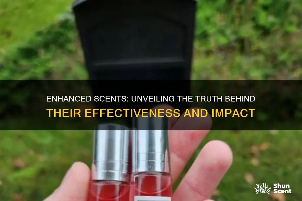 do enhanced scents really work