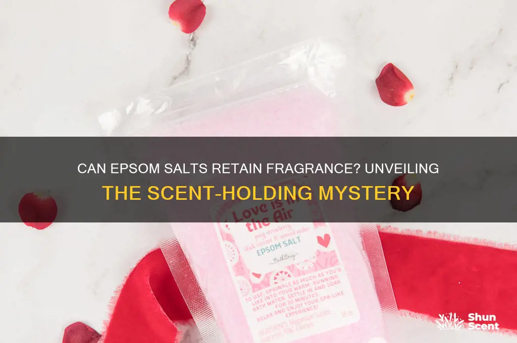 do epsom salts hold scent
