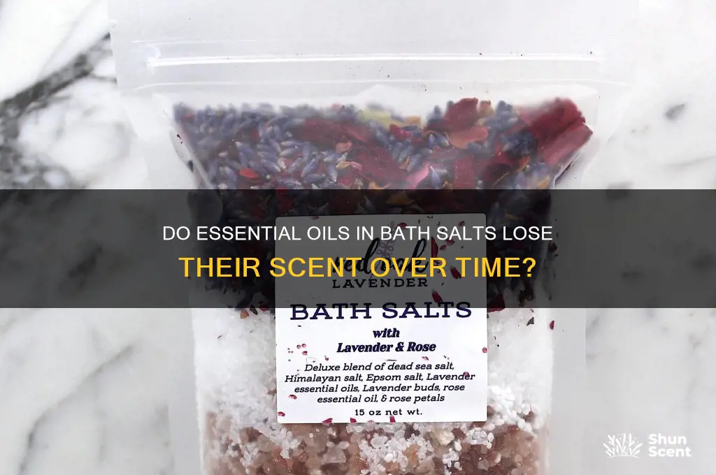 do essential oils in bath salt soaks loose their scent