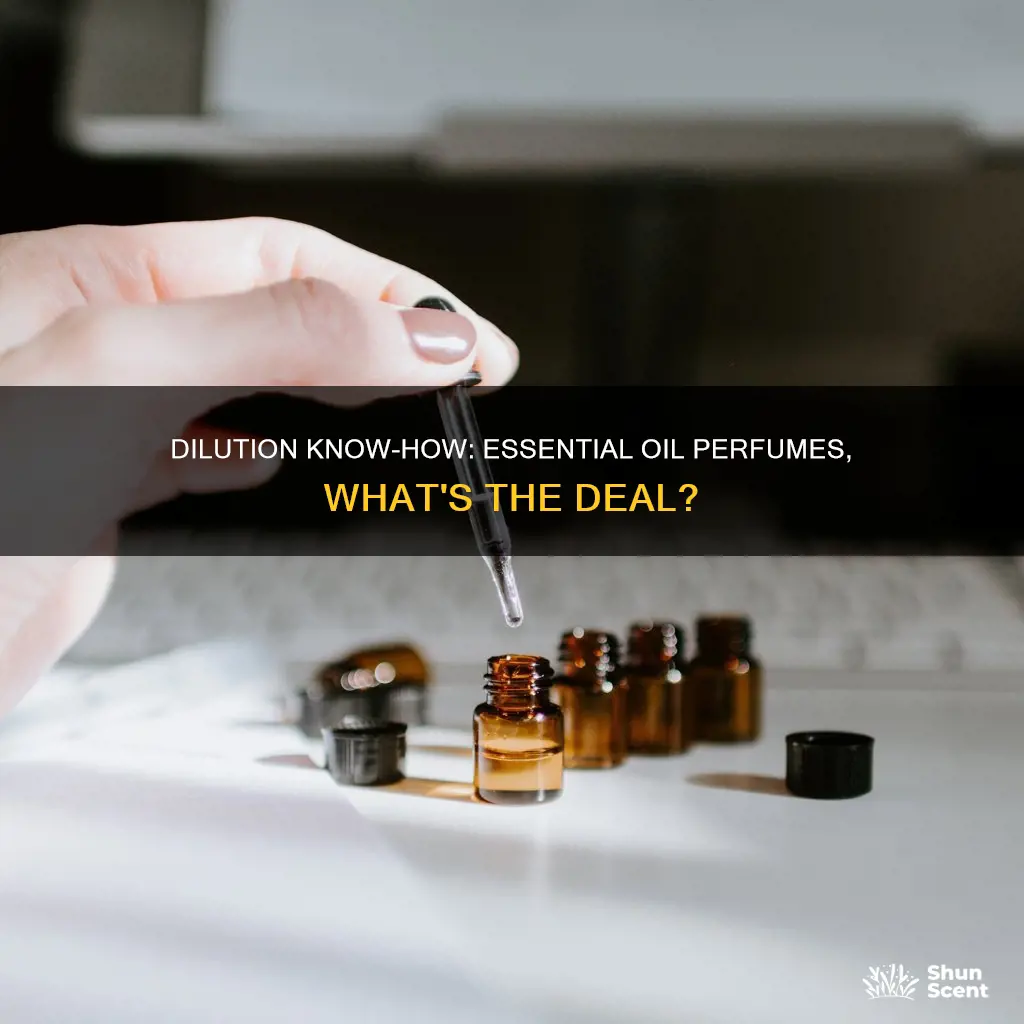 do essential oils perfumes need a higher dilution
