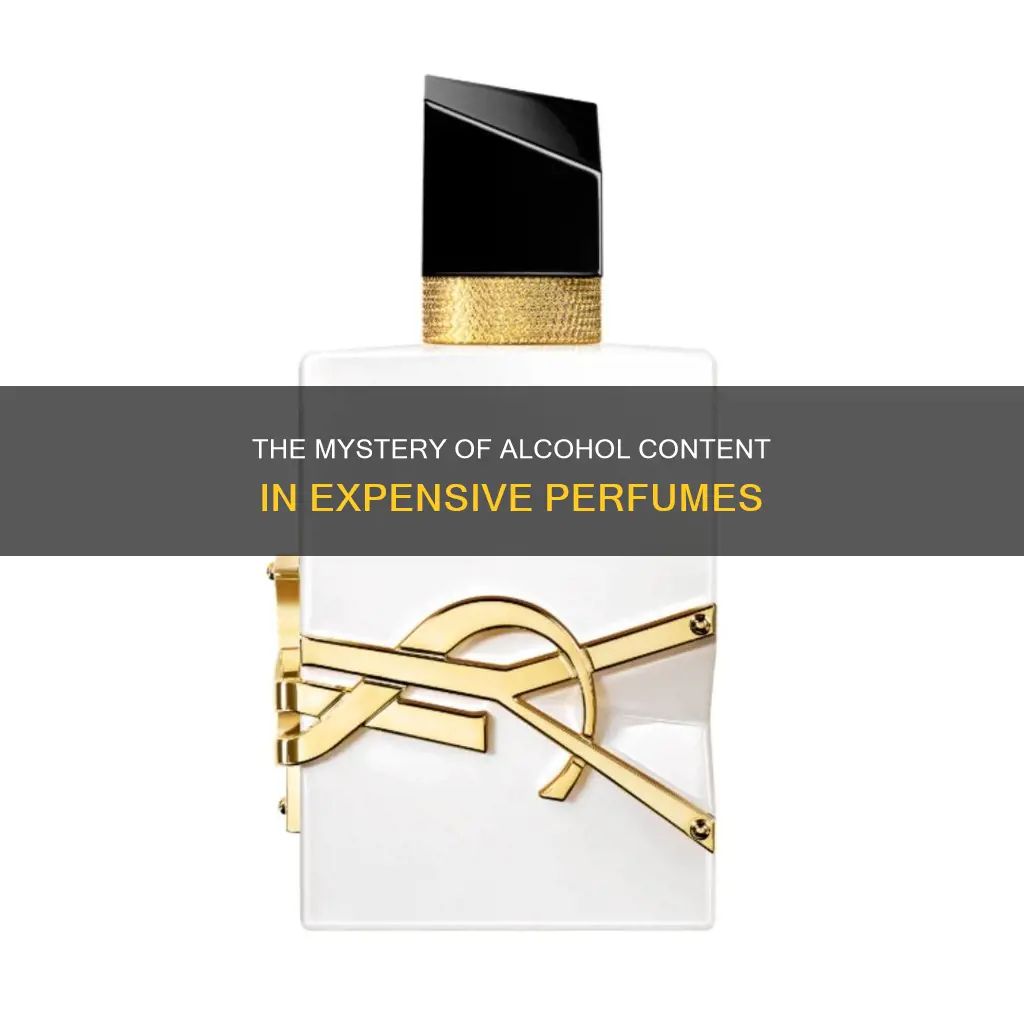 do expensive perfumes contain alot of alchohol