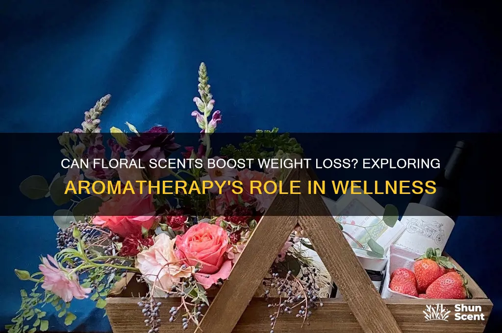 do floral scents help weight loss