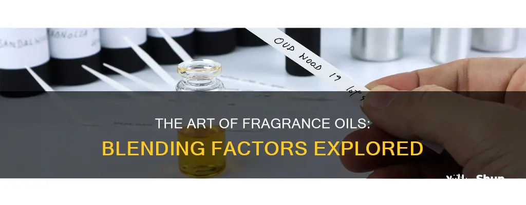 do fragrance oils have blending factors