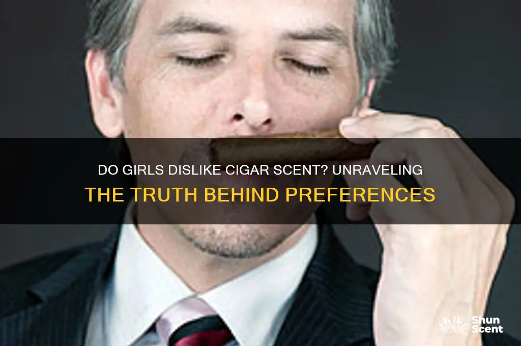 do girls dislike cigar scent