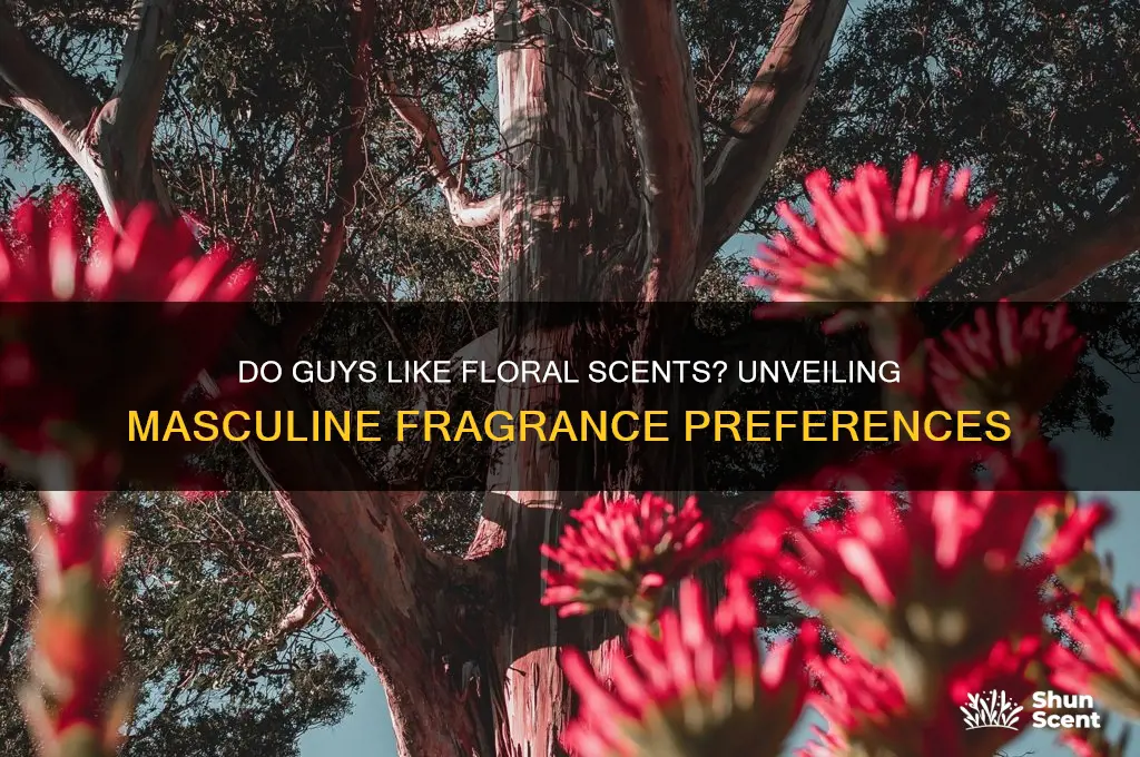 do guys like floral scents