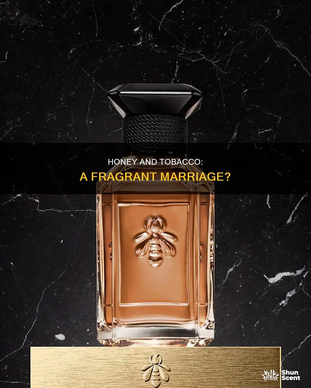 do honey and tobacco go together fragrance