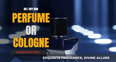 Choosing Fragrances: Cologne or Perfume for Him?