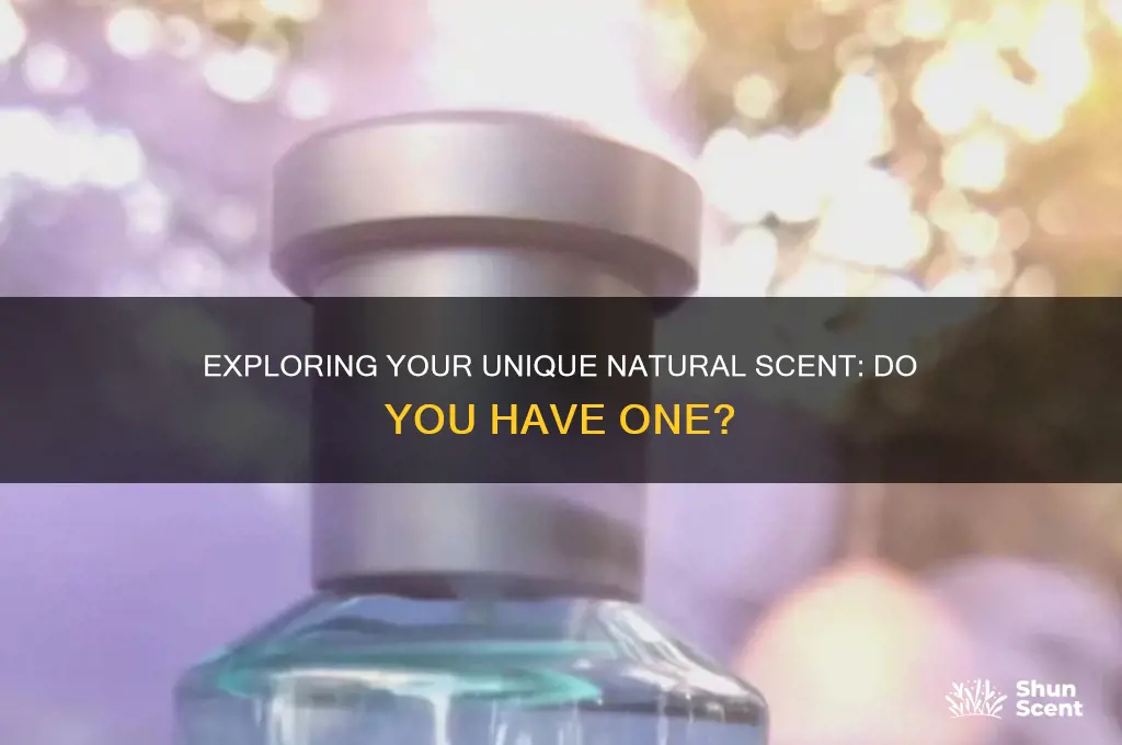do i have a natural scent