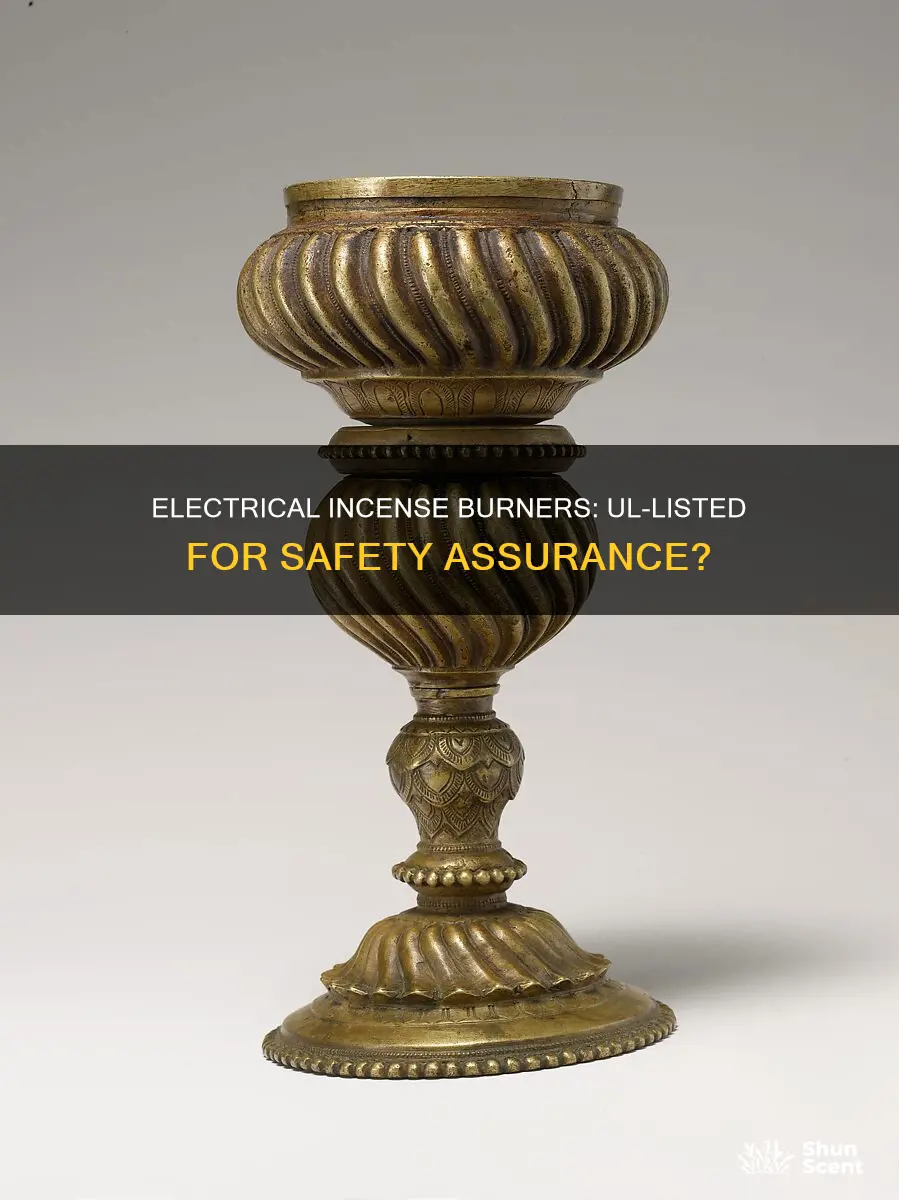 do i need ul for an electrical incense burner