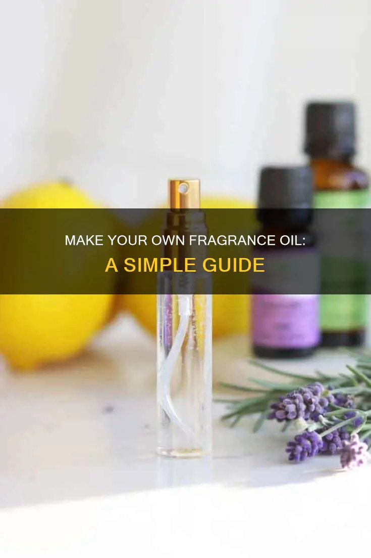 do it yourself fragrance oil