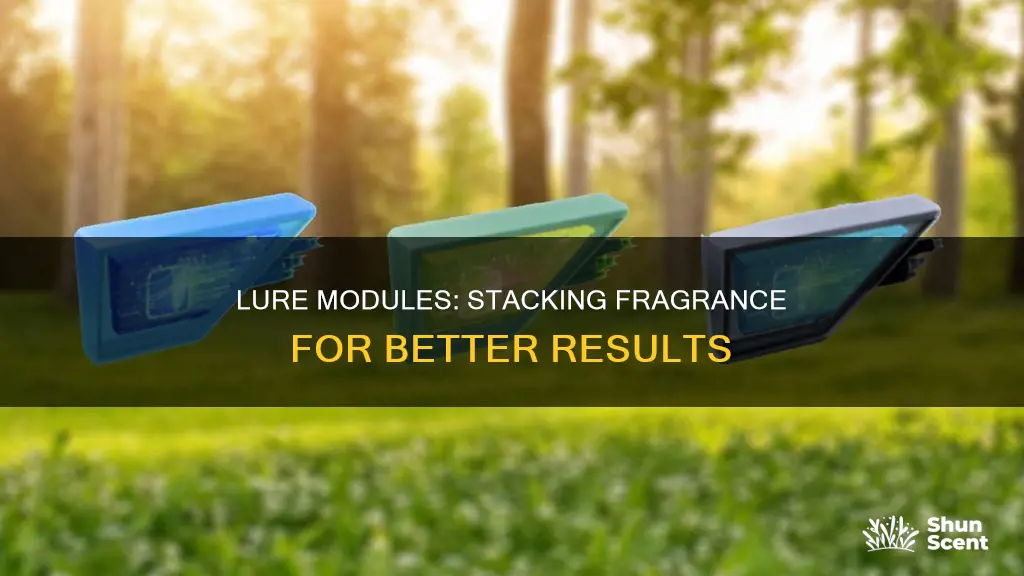 do lure modules and fragrance stack