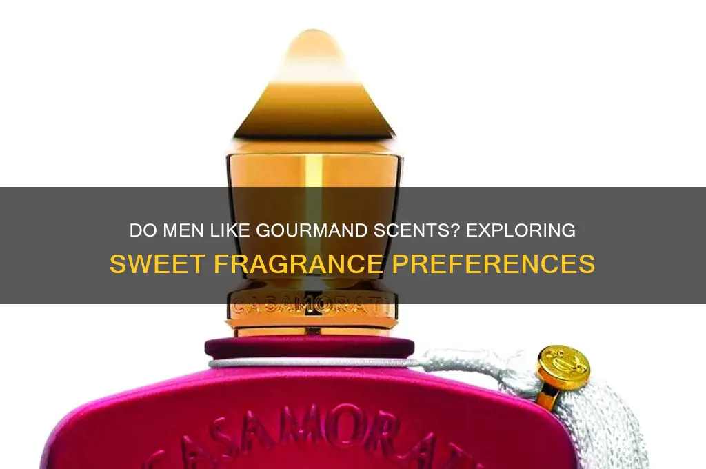 do men like gourmand scents