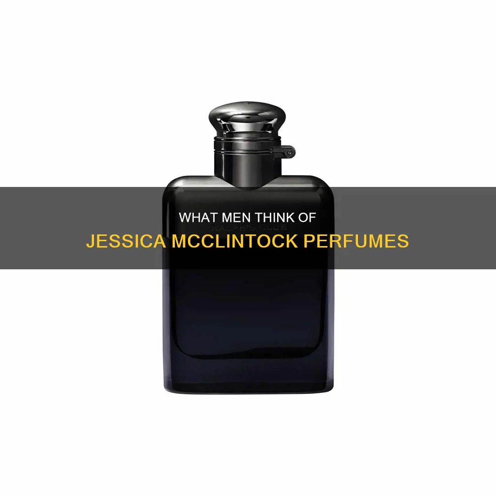 do men like jessica mcclintock perfume