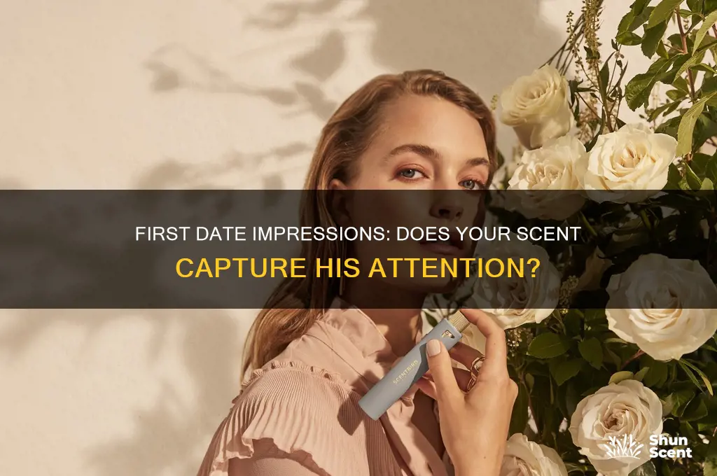 do men think about your scent on a first date