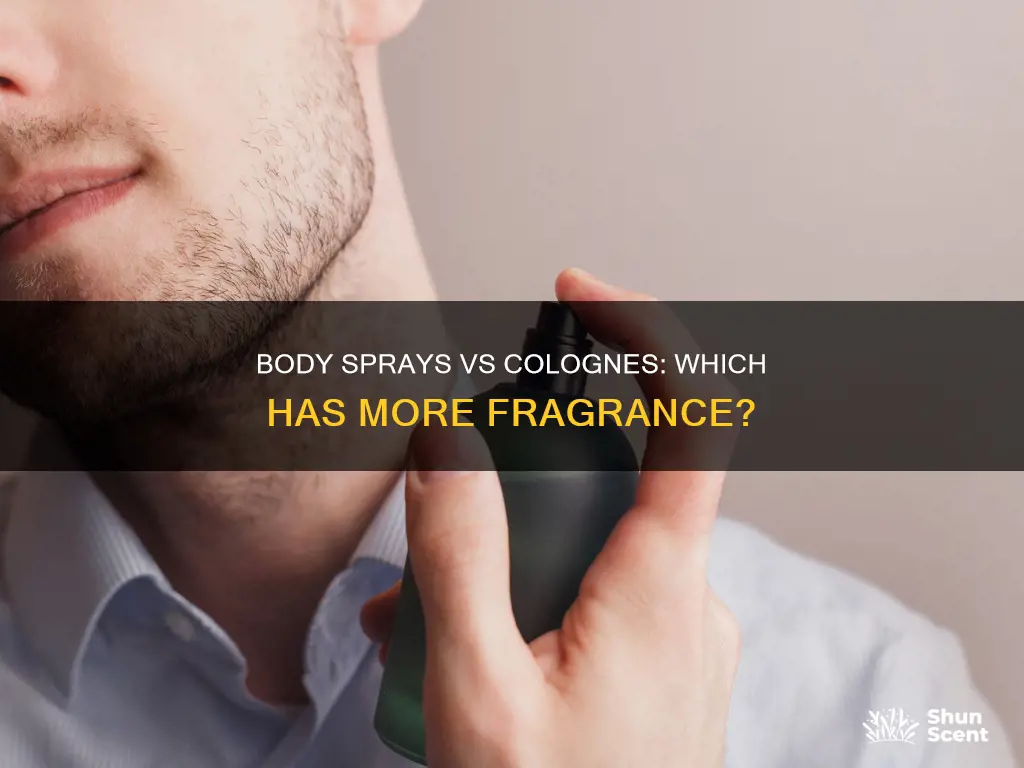 do mens body sprays have as much fragrance as cologne