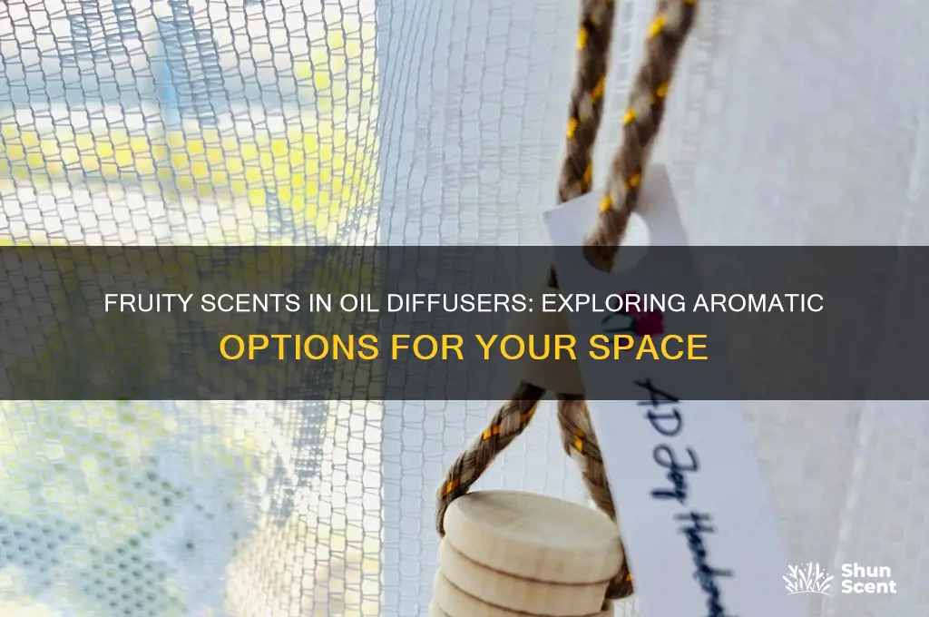 do oil diffusers come in fruity scents
