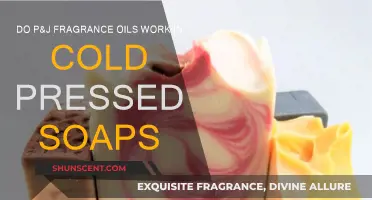 P&J Fragrance Oils: Effective in Cold-Pressed Soaps?