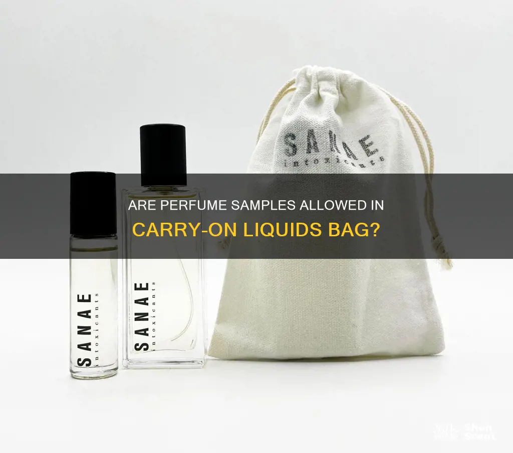 do perfume samples go in a liquids bag
