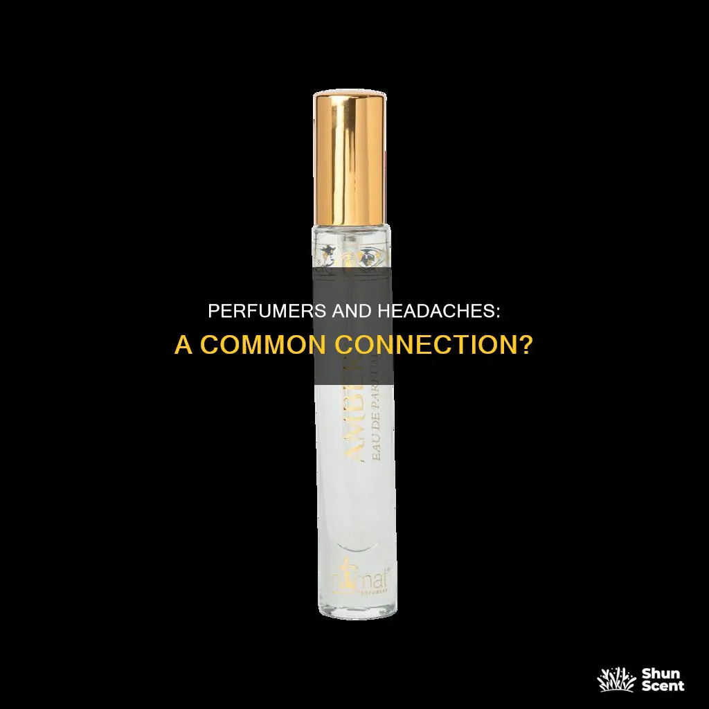 do perfumers get headaches