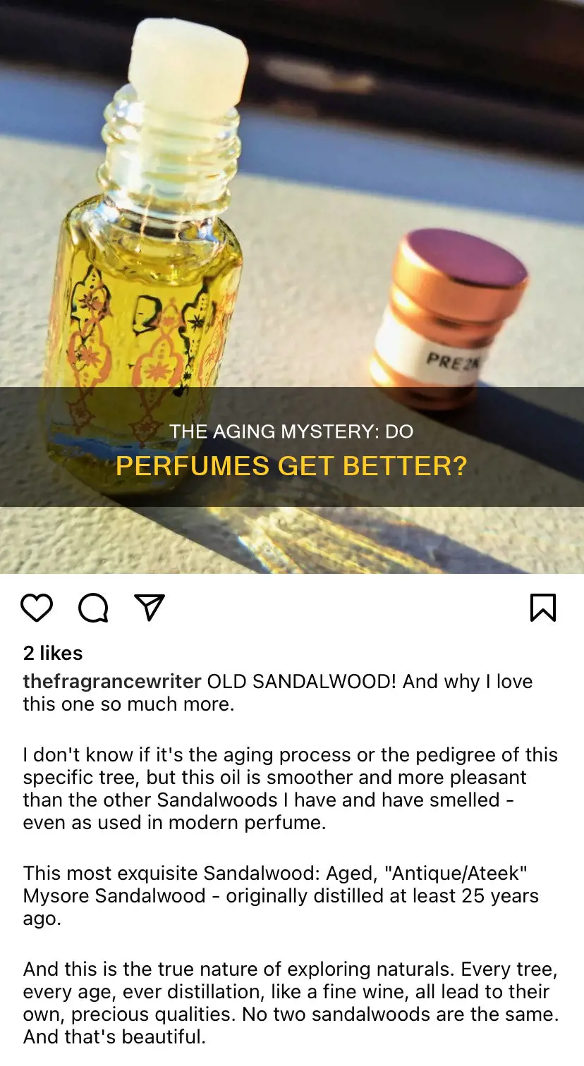 do perfumes get better with age