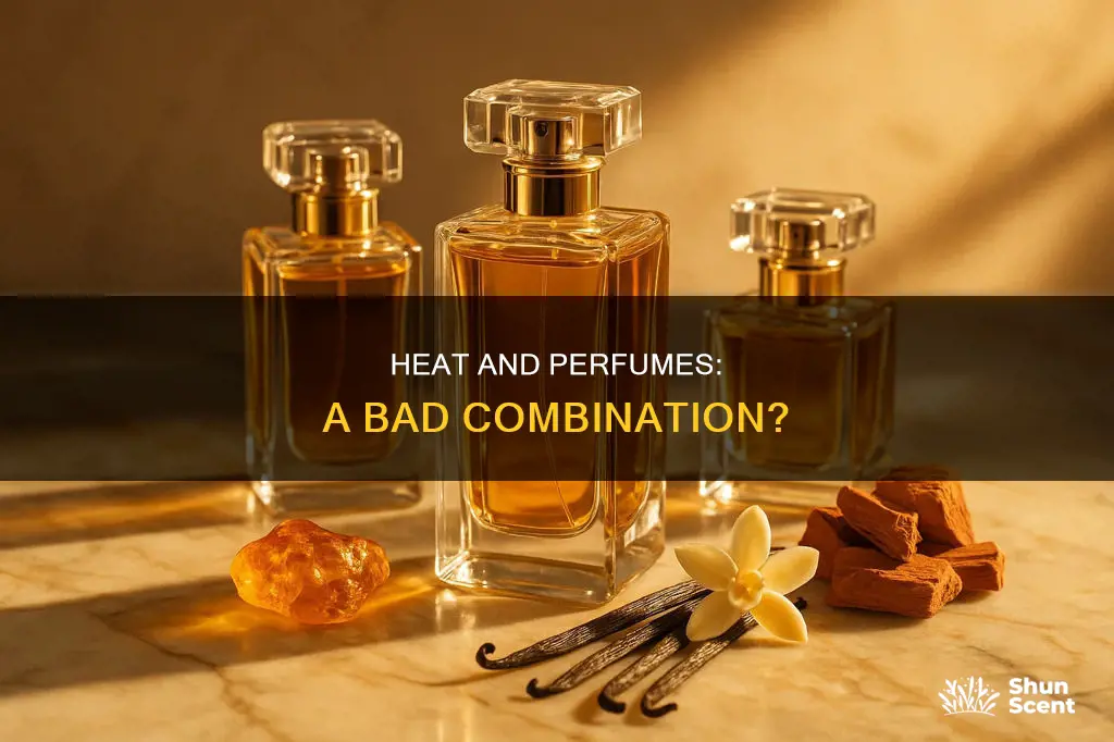 do perfumes go bad in the heat
